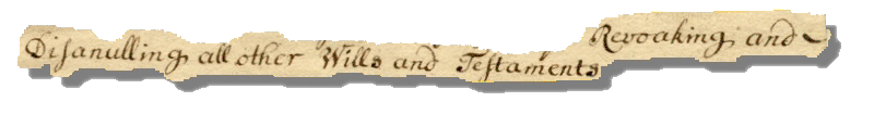 Image excerpt of 18th-century will. Text reads: 'Revoking and Disannulling all other Wills and Testaments'